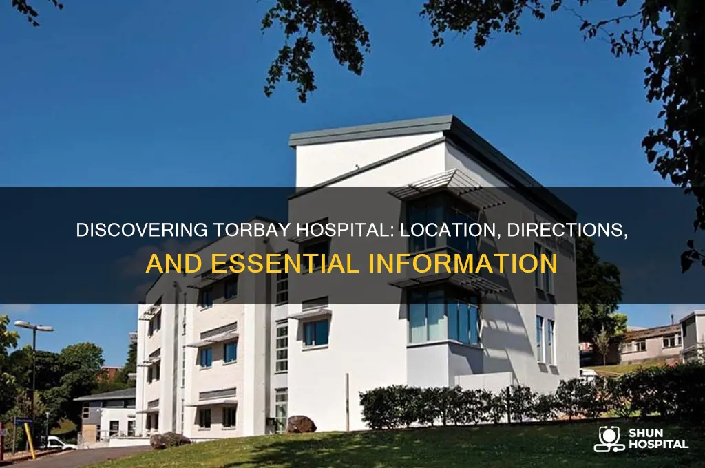where is torbay hospital