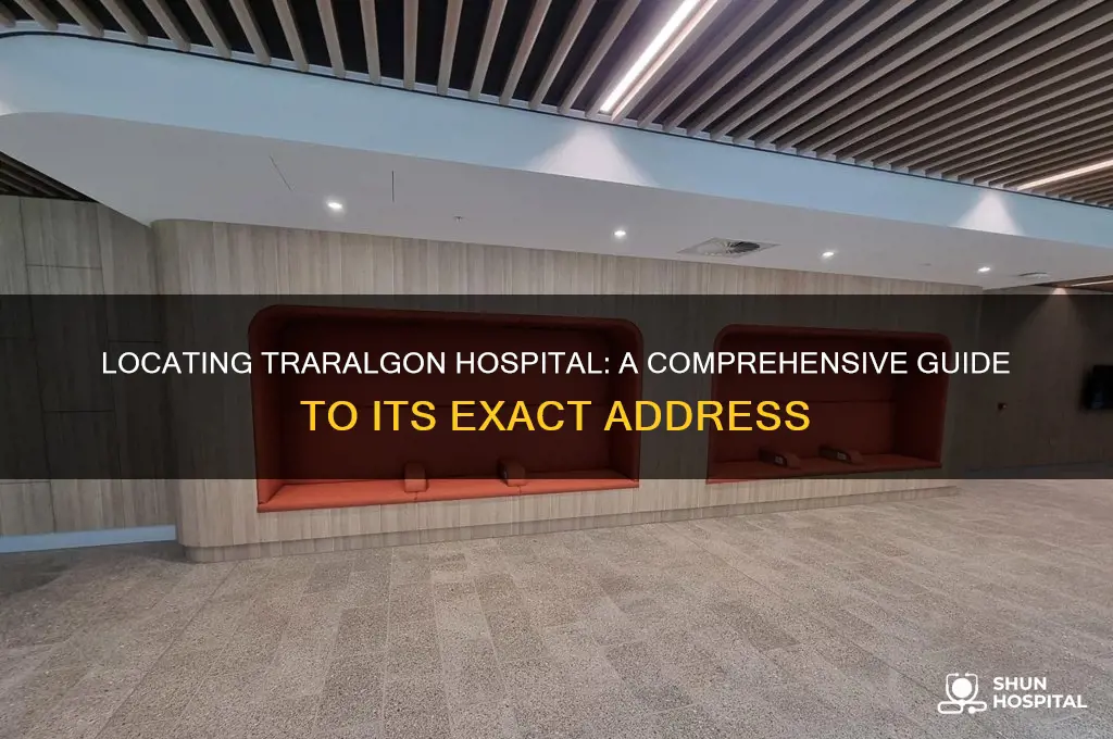 where is traralgon hospital