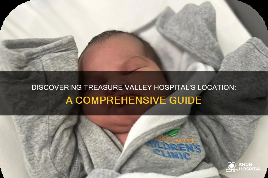 where is treasure valley hospital