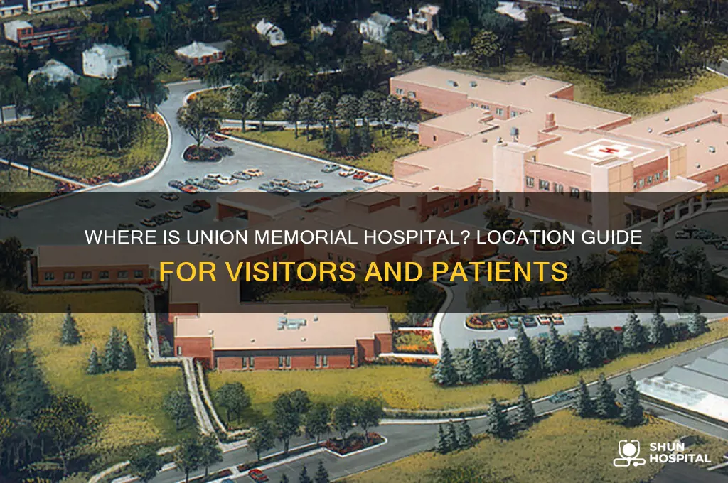 where is union memorial hospital