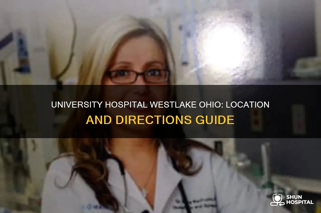 where is university hospital in westlake ohio