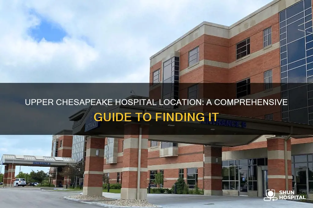 where is upper chesapeake hospital