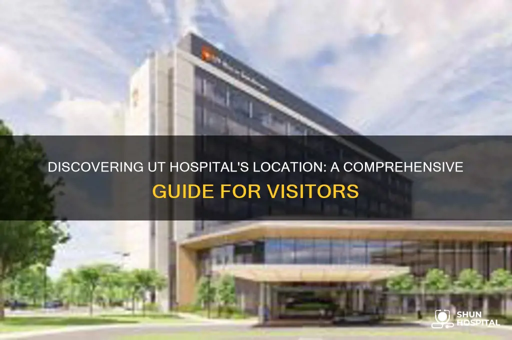 where is ut hospital