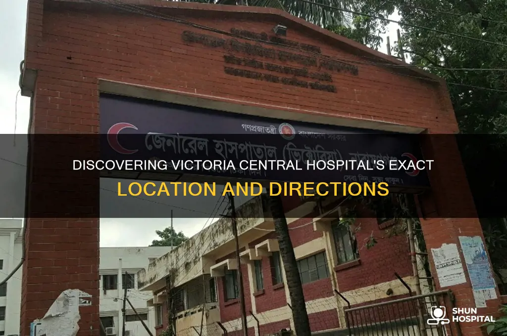 where is victoria central hospital