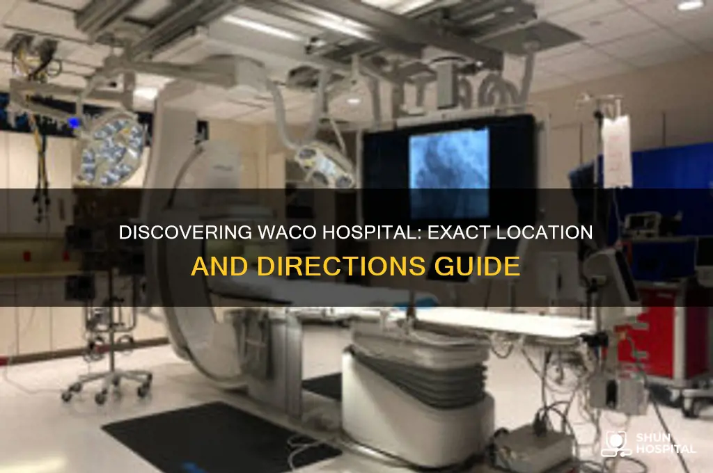 where is waco hospital located