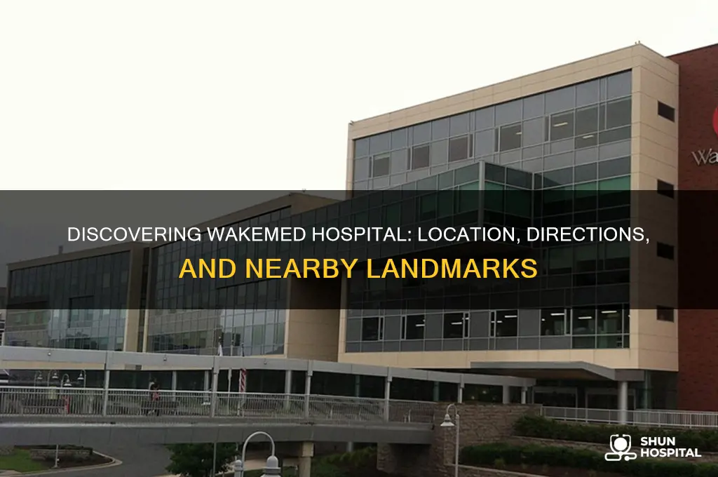 where is wakemed hospital