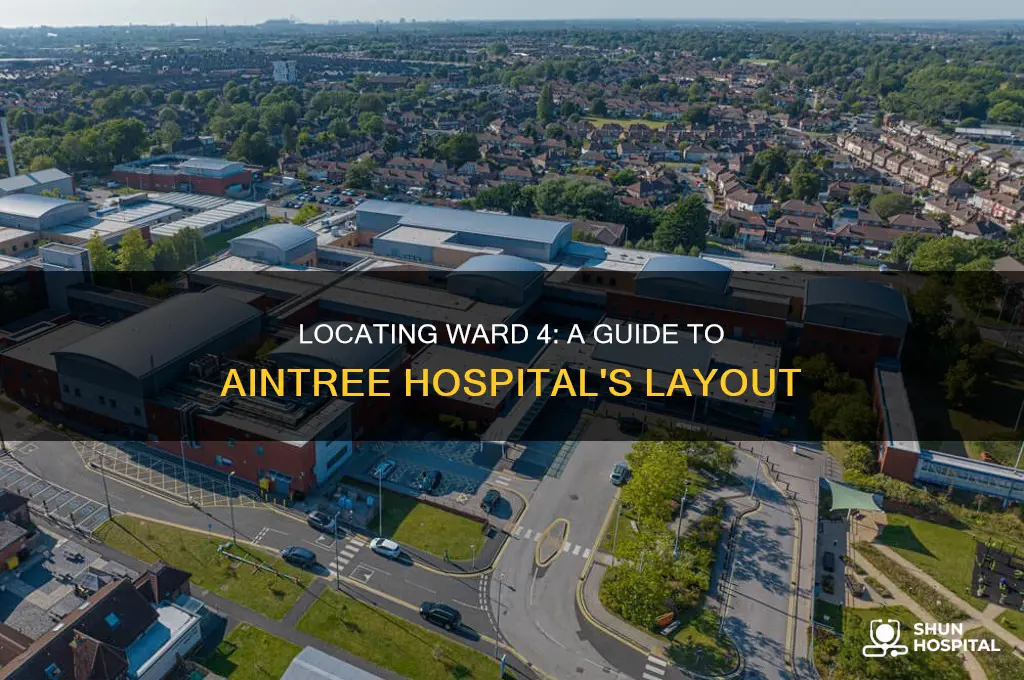 where is ward 4 in aintree hospital