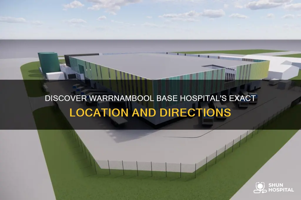 where is warrnambool base hospital