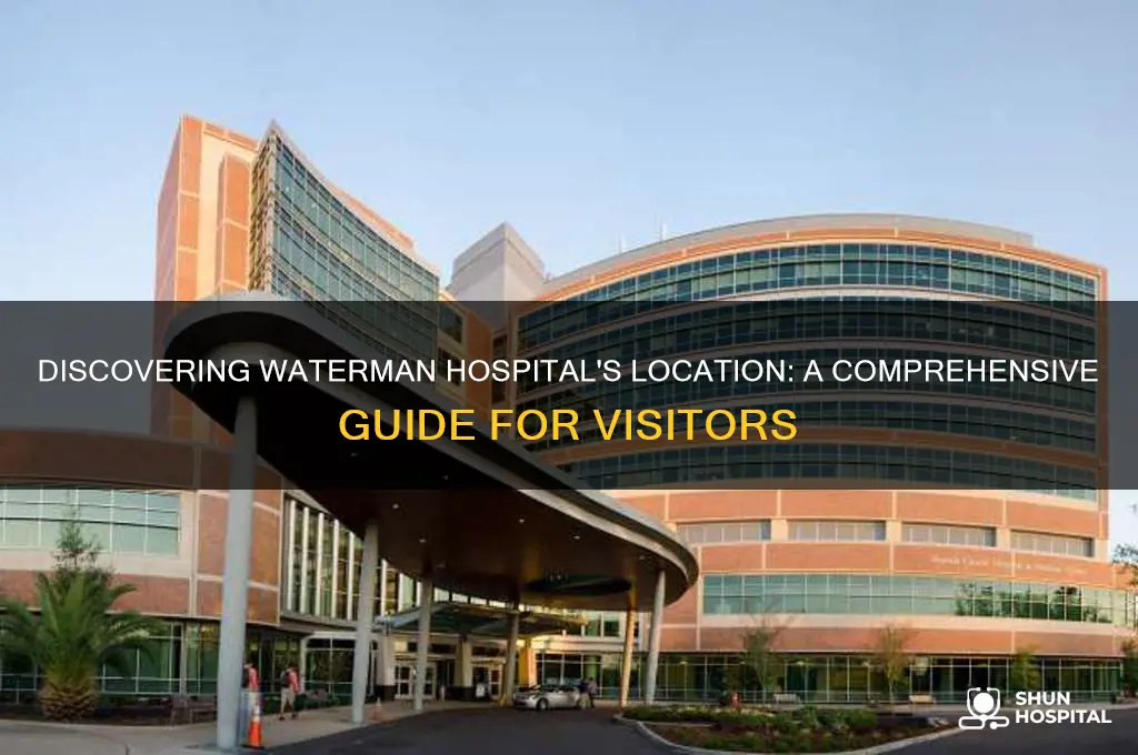 where is waterman hospital
