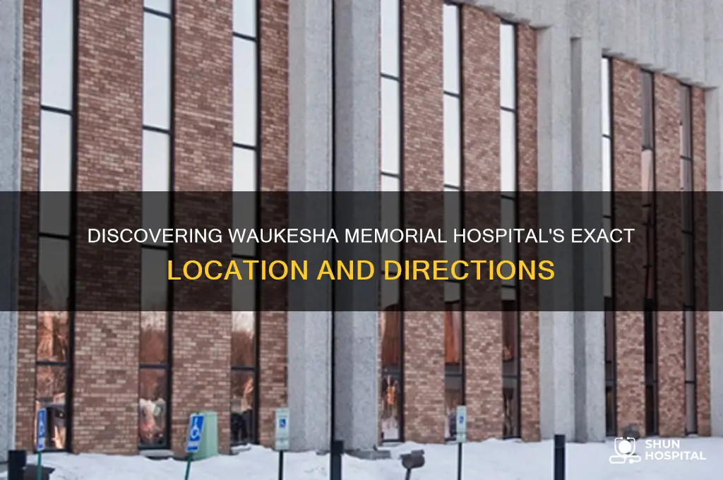 where is waukesha memorial hospital