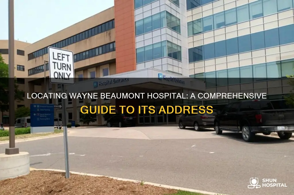 where is wayne beaumont hospital