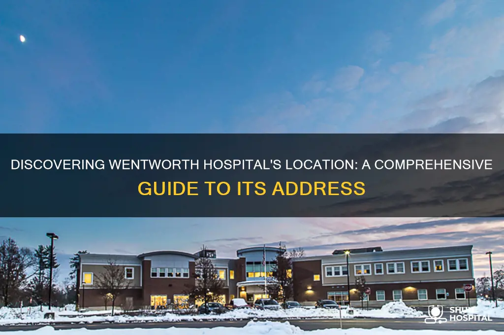 where is wentworth hospital