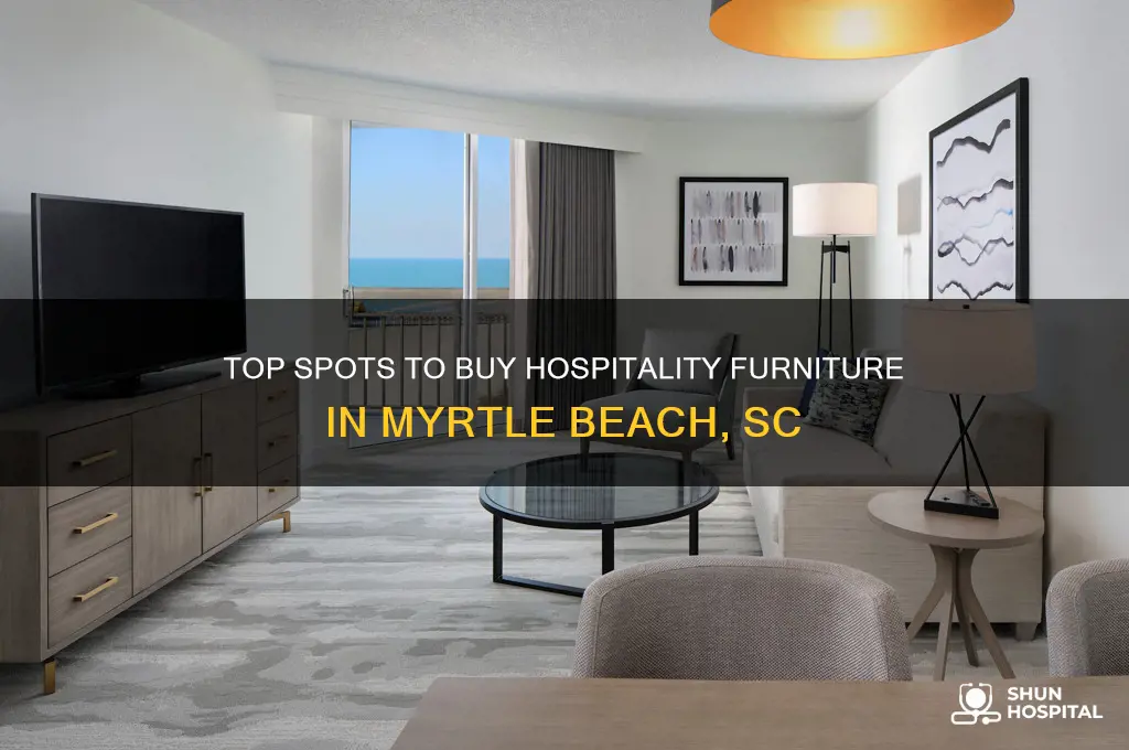where to buy hospitality furniture in myrtle beach sc