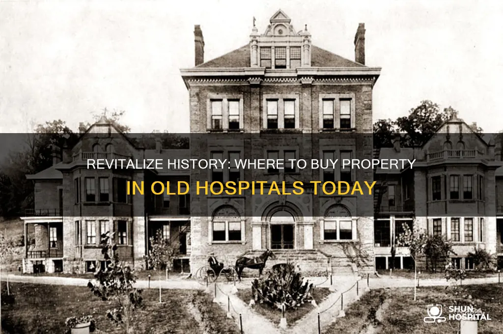where to buy property of old hospitals