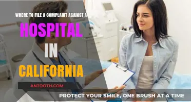 How to File a Complaint Against a California Hospital: A Guide