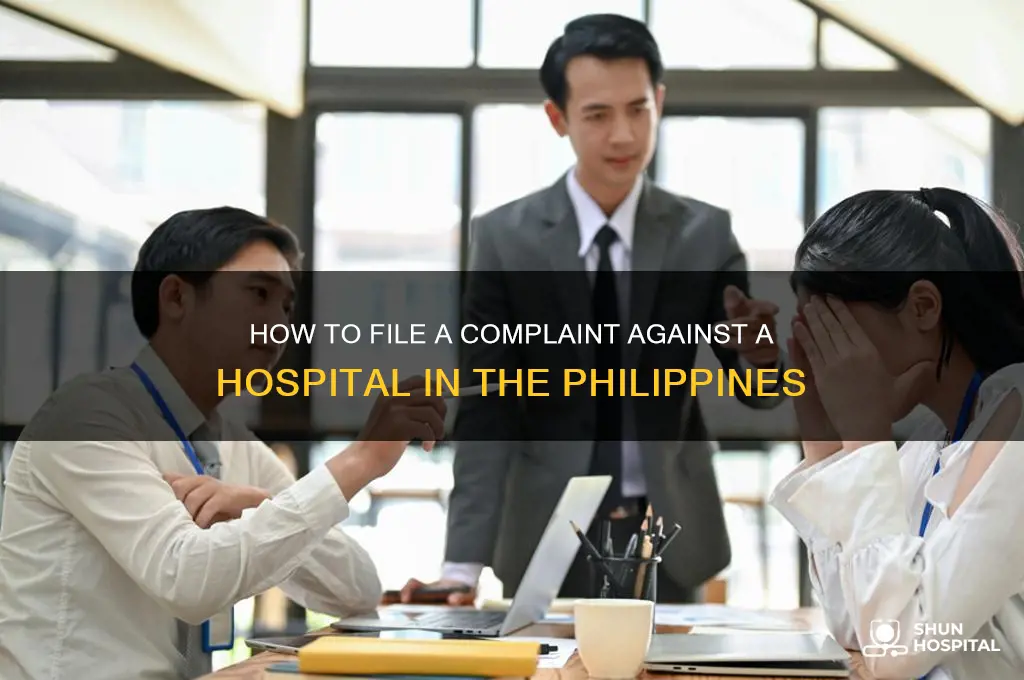 where to file a complaint against a hospital philippines