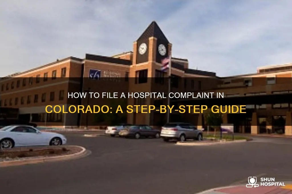 where to file a complaint on a hospital colorado