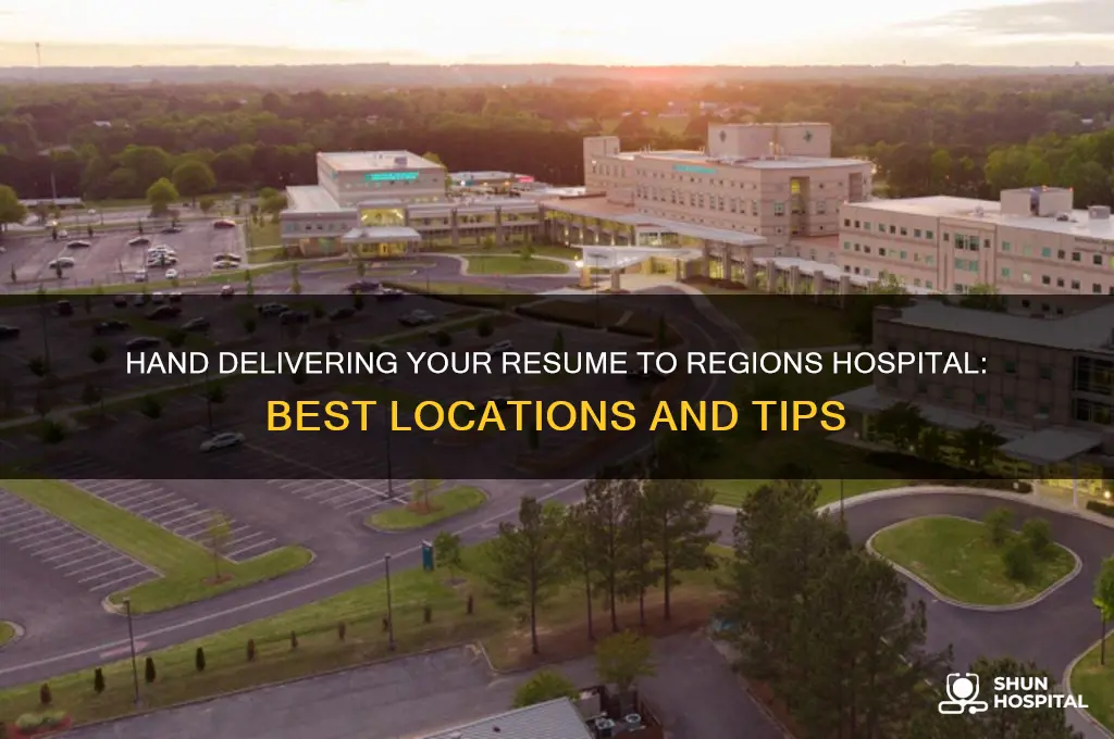 where to hand deliver resume regions hospital