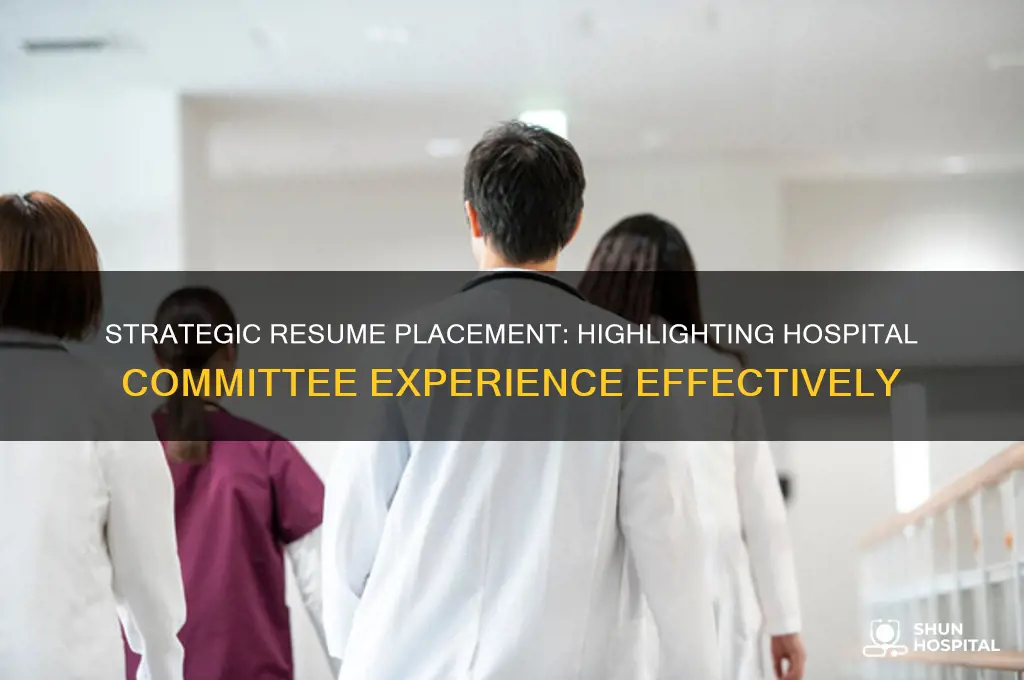 where to list hospital committees on resume