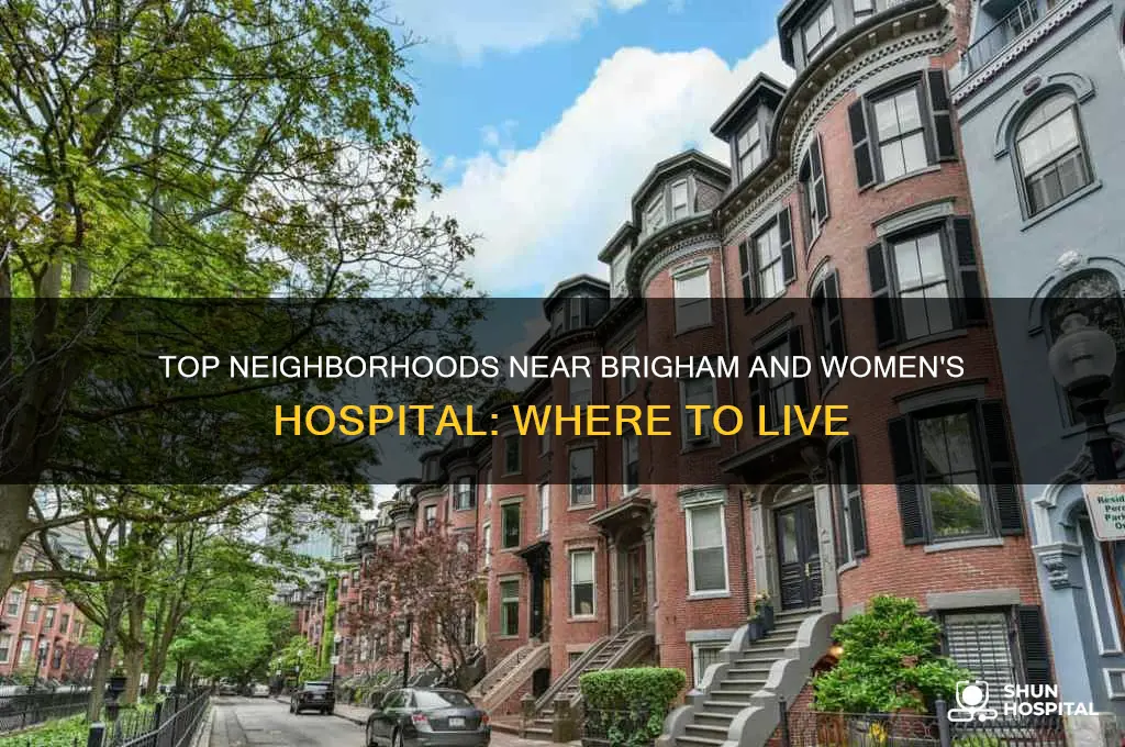 where to live for brigham and women