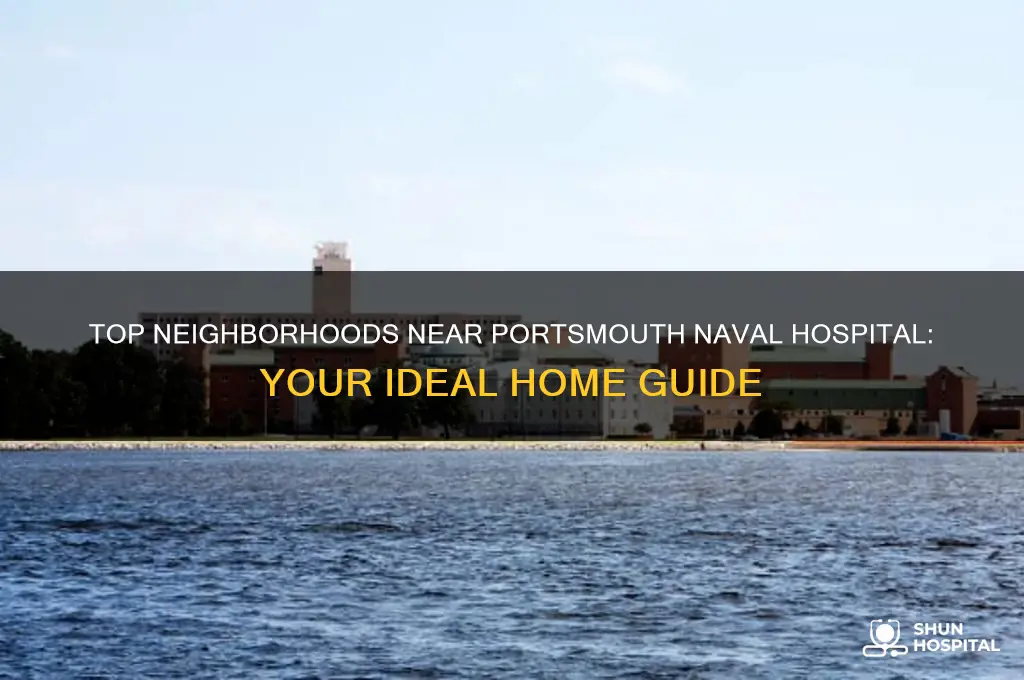 where to live near portsmouth naval hospital
