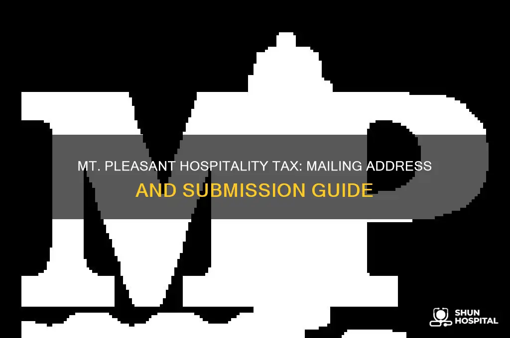 where to mail mt pleasant hospitality tax