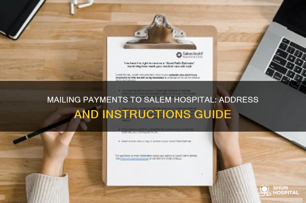where to mail payment for salem hospital