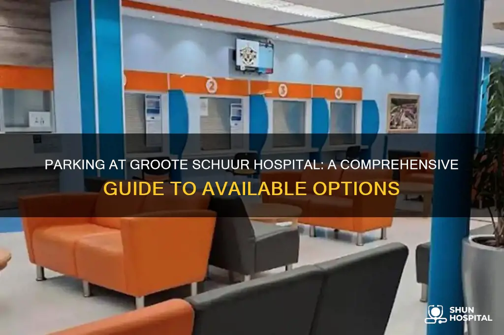 where to park at groote schuur hospital