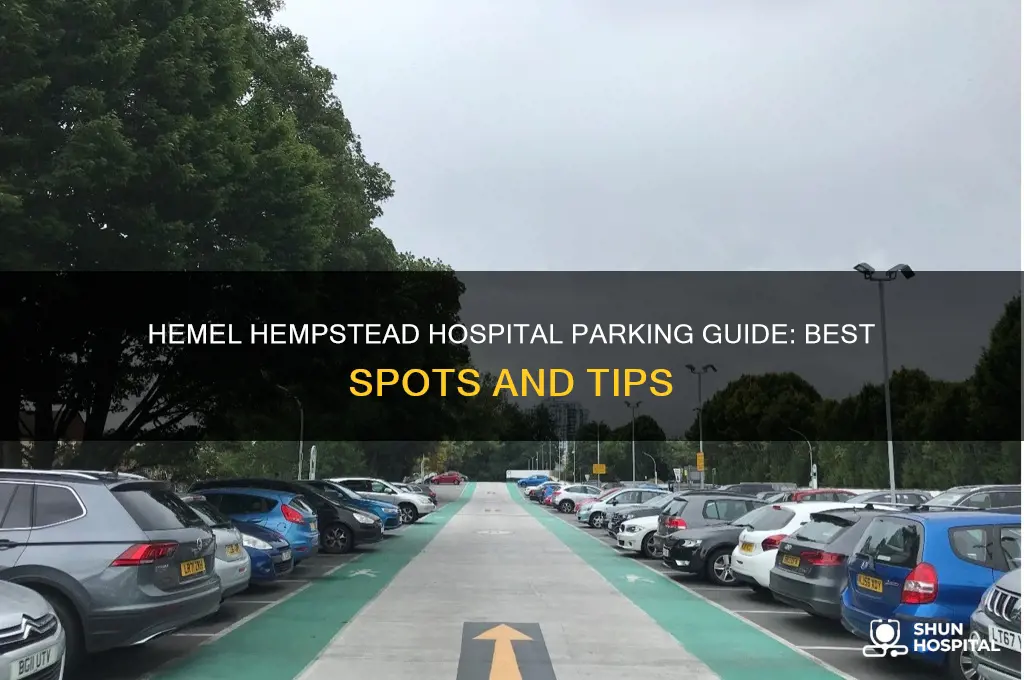where to park at hemel hempstead hospital