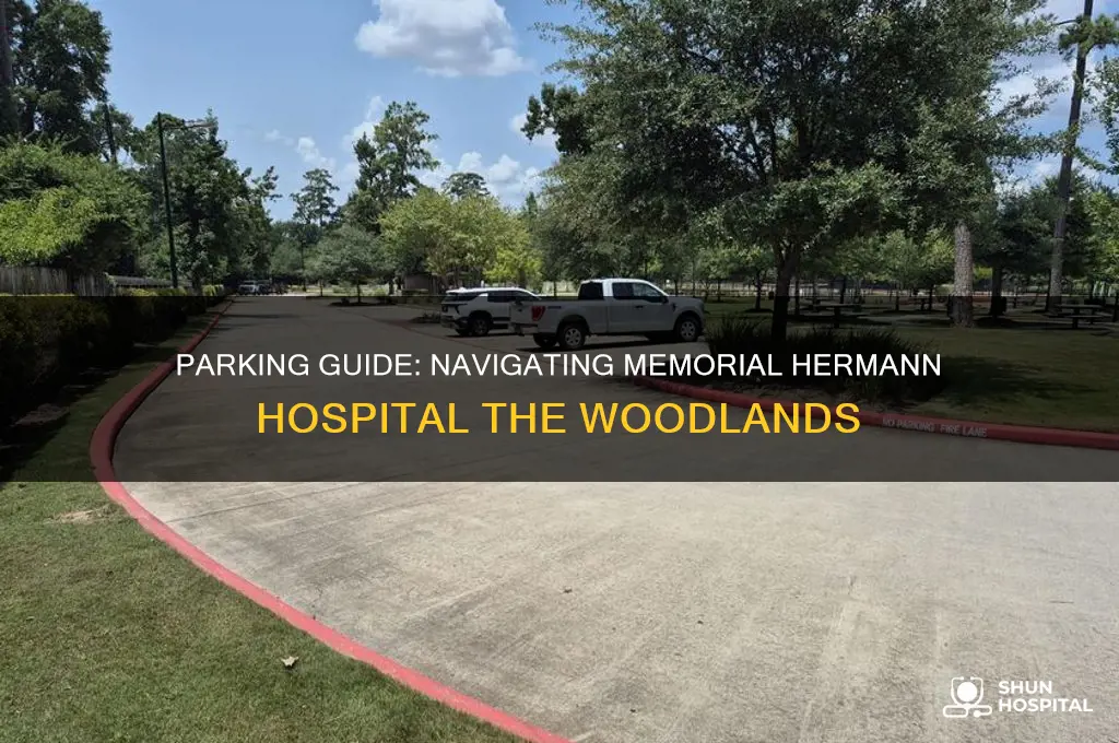 where to park at memorial hermann hospital the woodlands