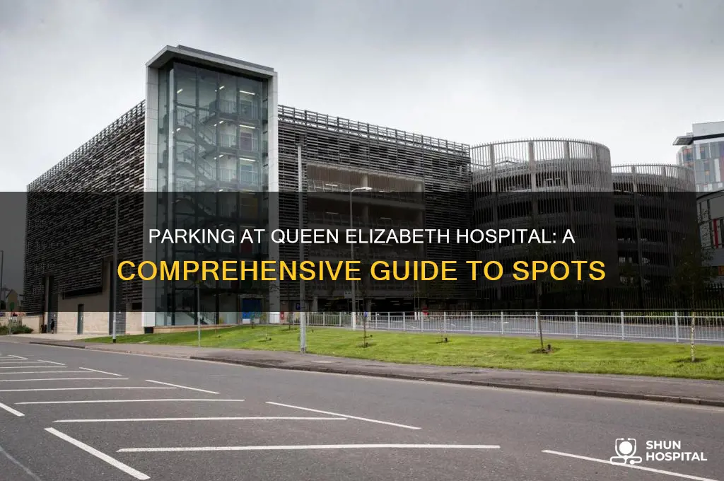 where to park at queen elizabeth hospital