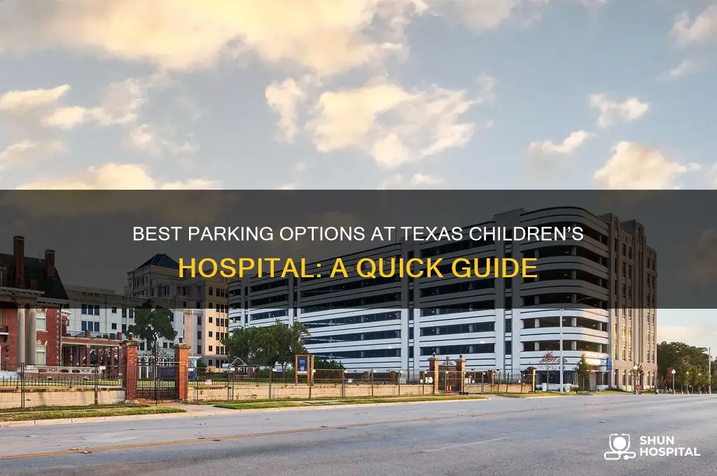 where to park at texas childrens hospital