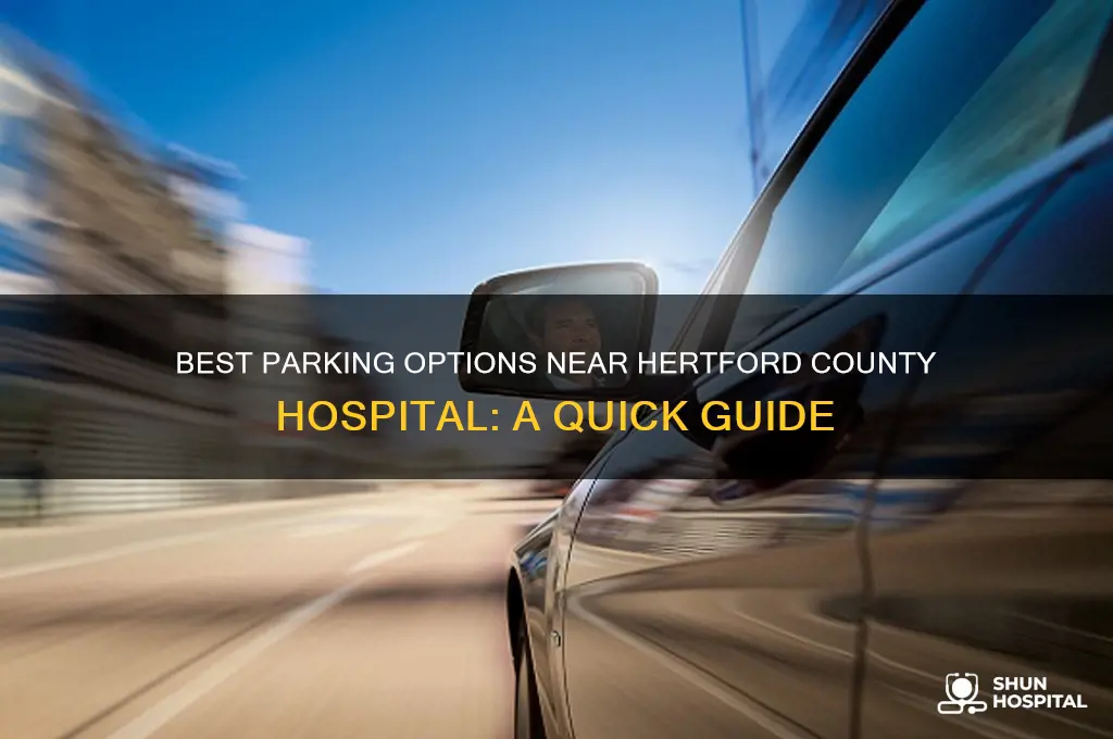 where to park for hertford county hospital