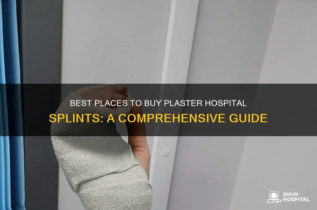where to purchase a plaster hospital splint