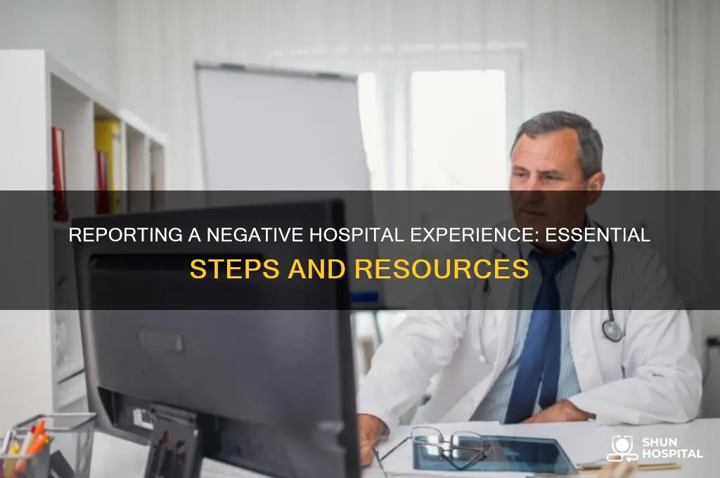 where to report a bad hospital visit