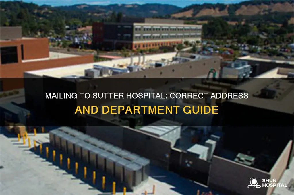 where to send letter at sutter hospital