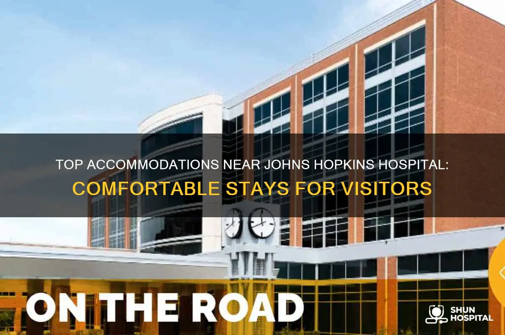 where to stay near john hopkins hospital