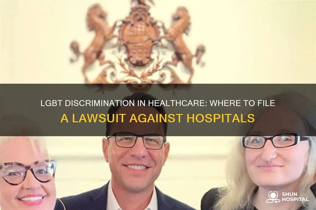 where to sue for lgbt discrimination at a hospital