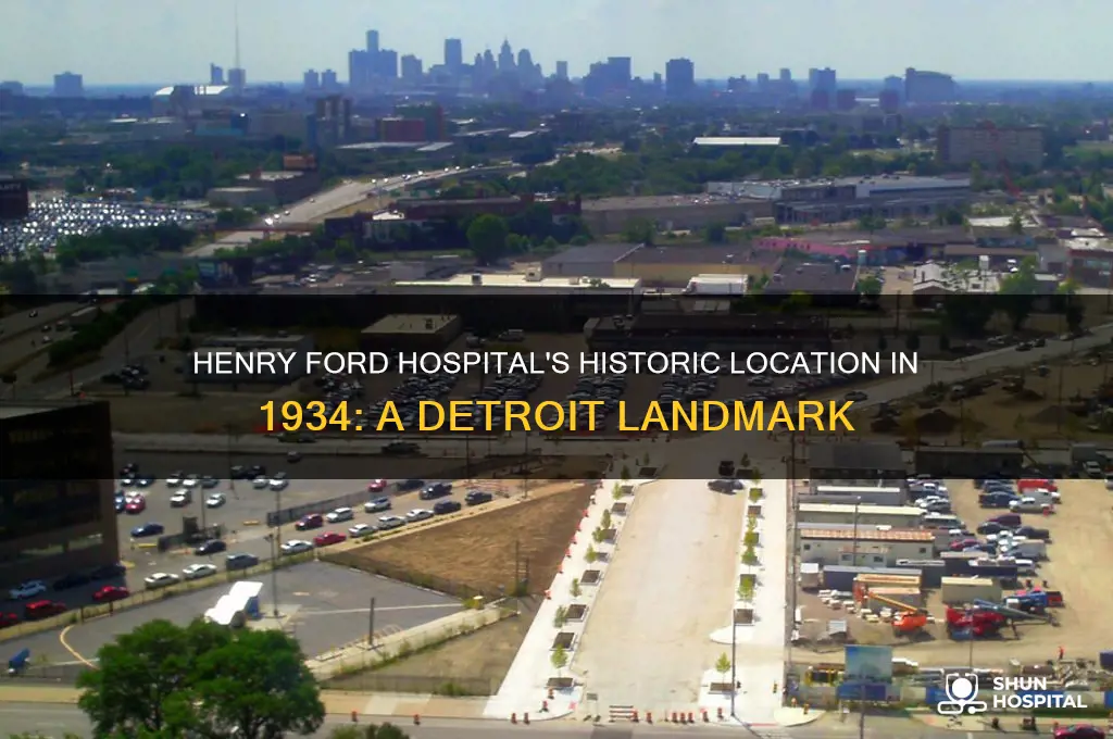 where was henry ford hospital in 1934