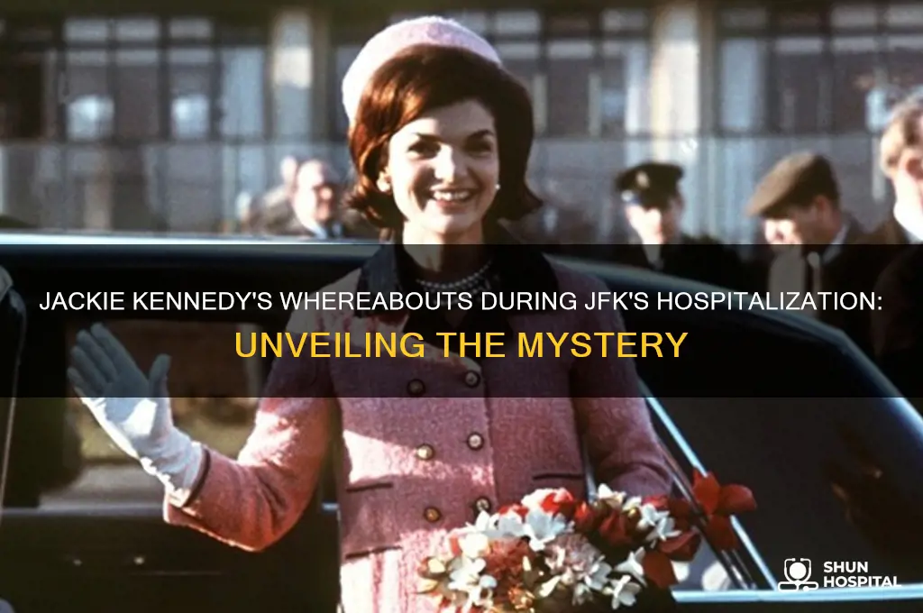 where was jackie kennedy when jfk was in the hospital