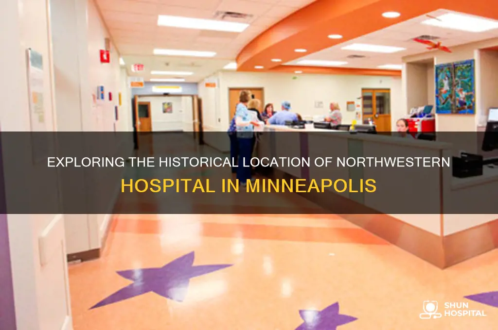 where was northwestern hospital in minneapolis history