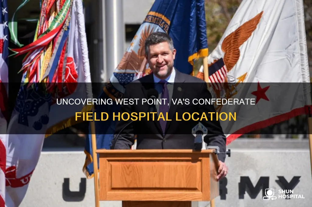 where was the confederate fiels hospital in west point va