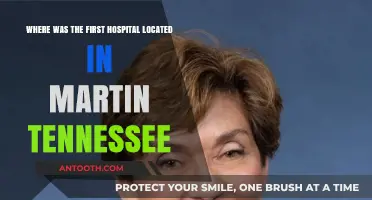Exploring Martin, Tennessee's Medical History: The First Hospital's Location