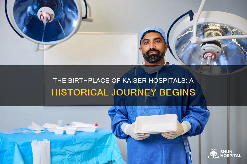 where was the first kaiser hospital built