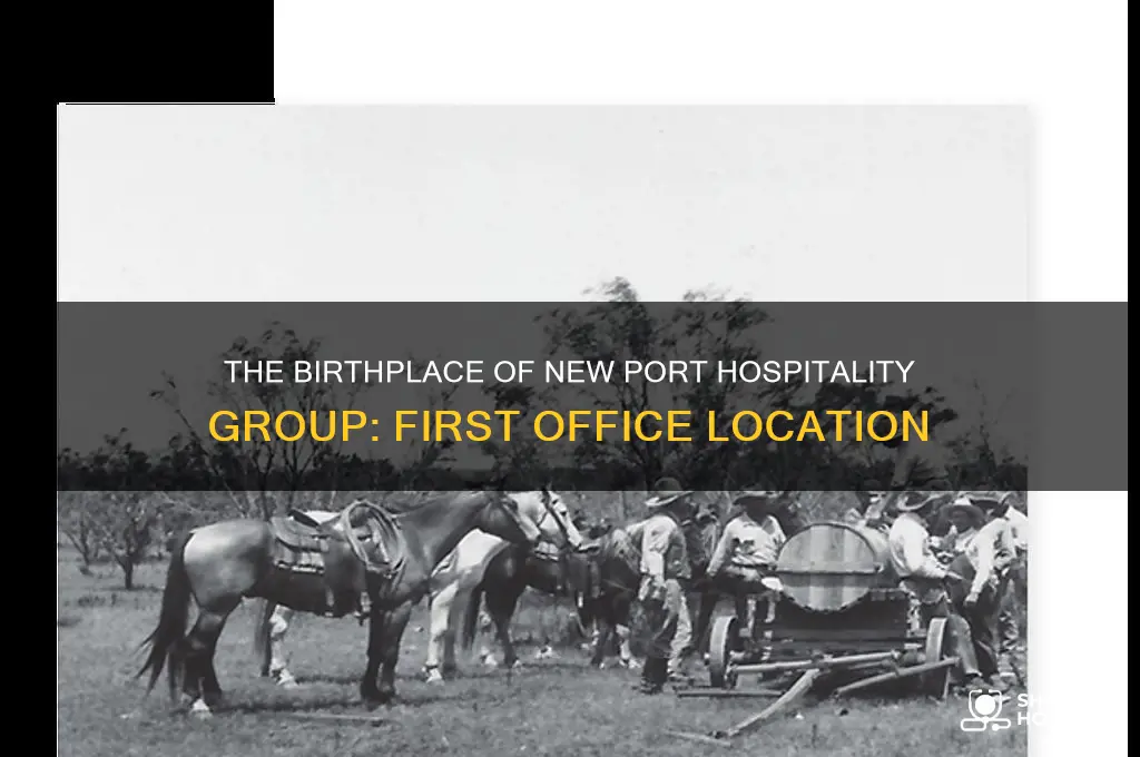where was the first new port hospitality group first office