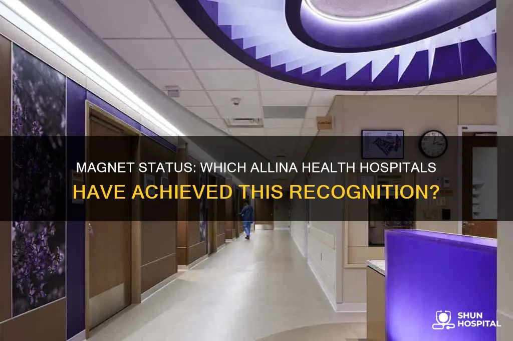 which allina health hospital has magnet status
