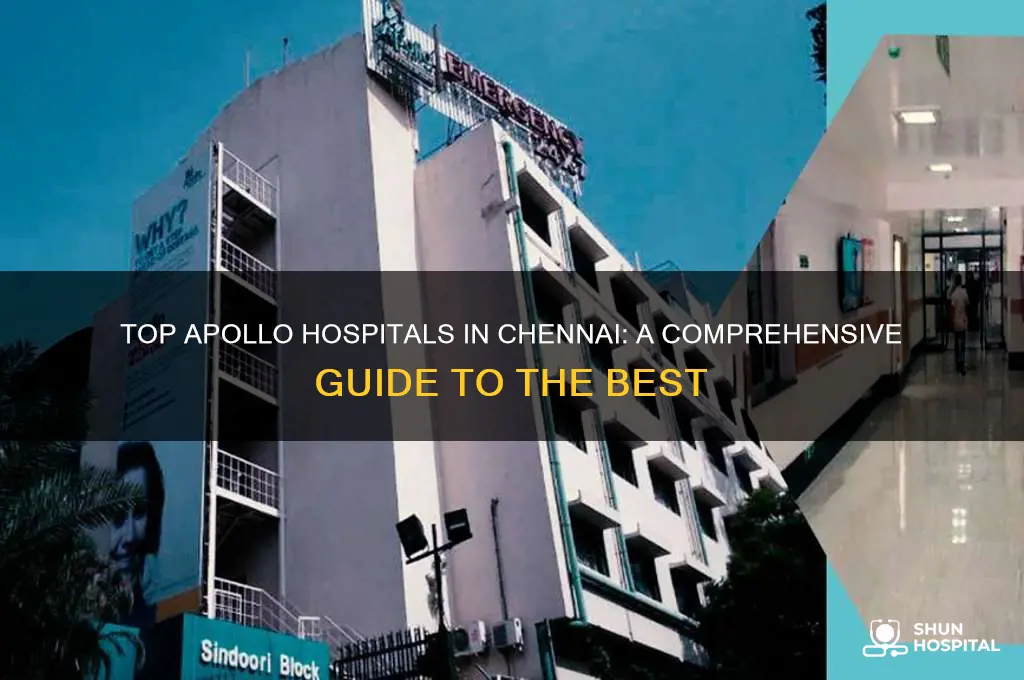 which apollo hospital is best in chennai