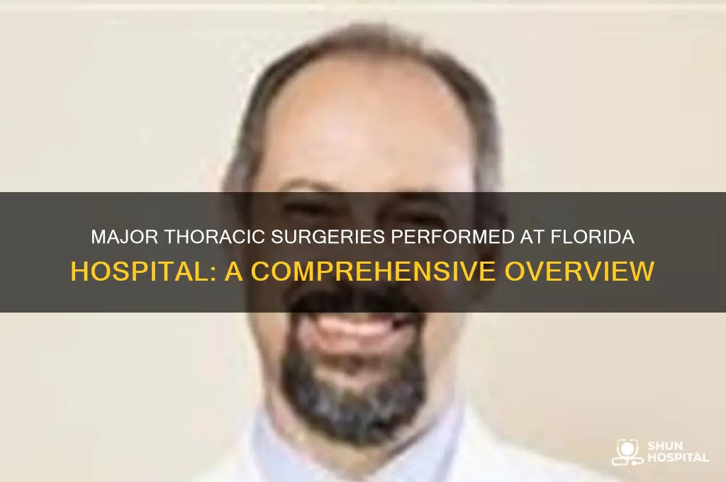 which are the major thorasic surgeries in florida hospital