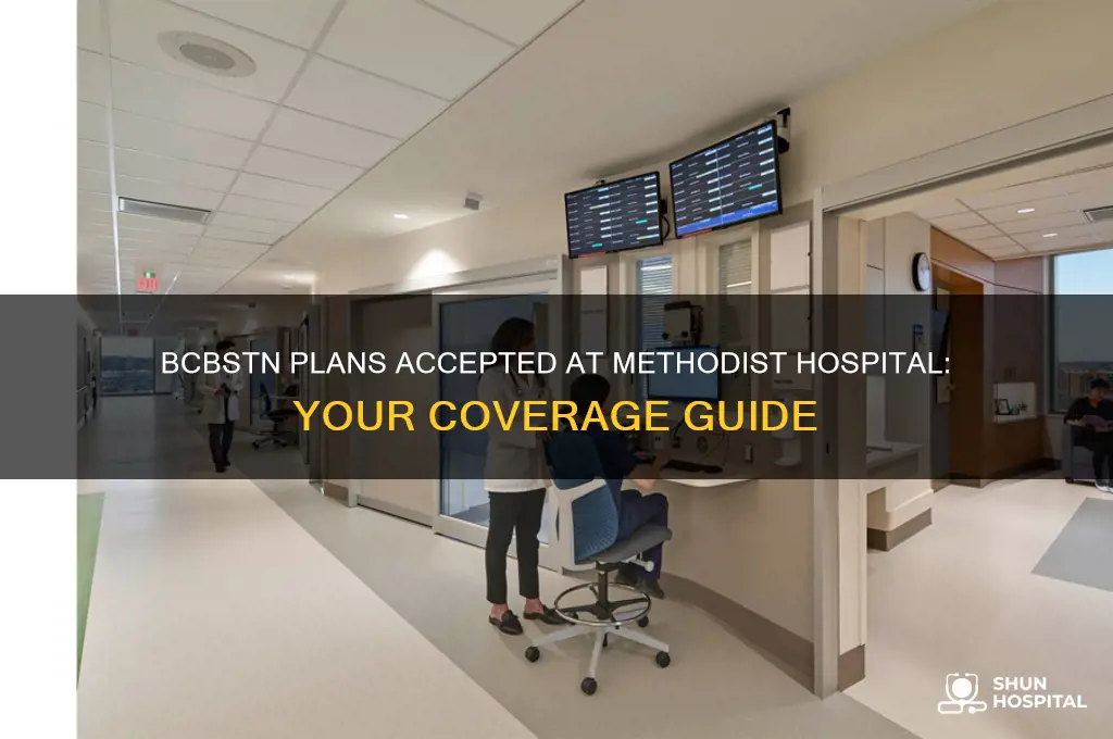 which bcbstn plan goes to methodist hospital