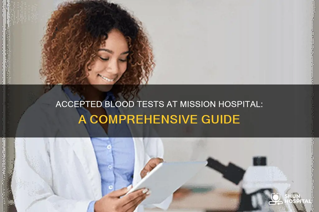which blood tests does mission hospital accept